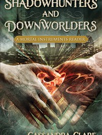 Shadowhunters and Downworlders Final Cover
